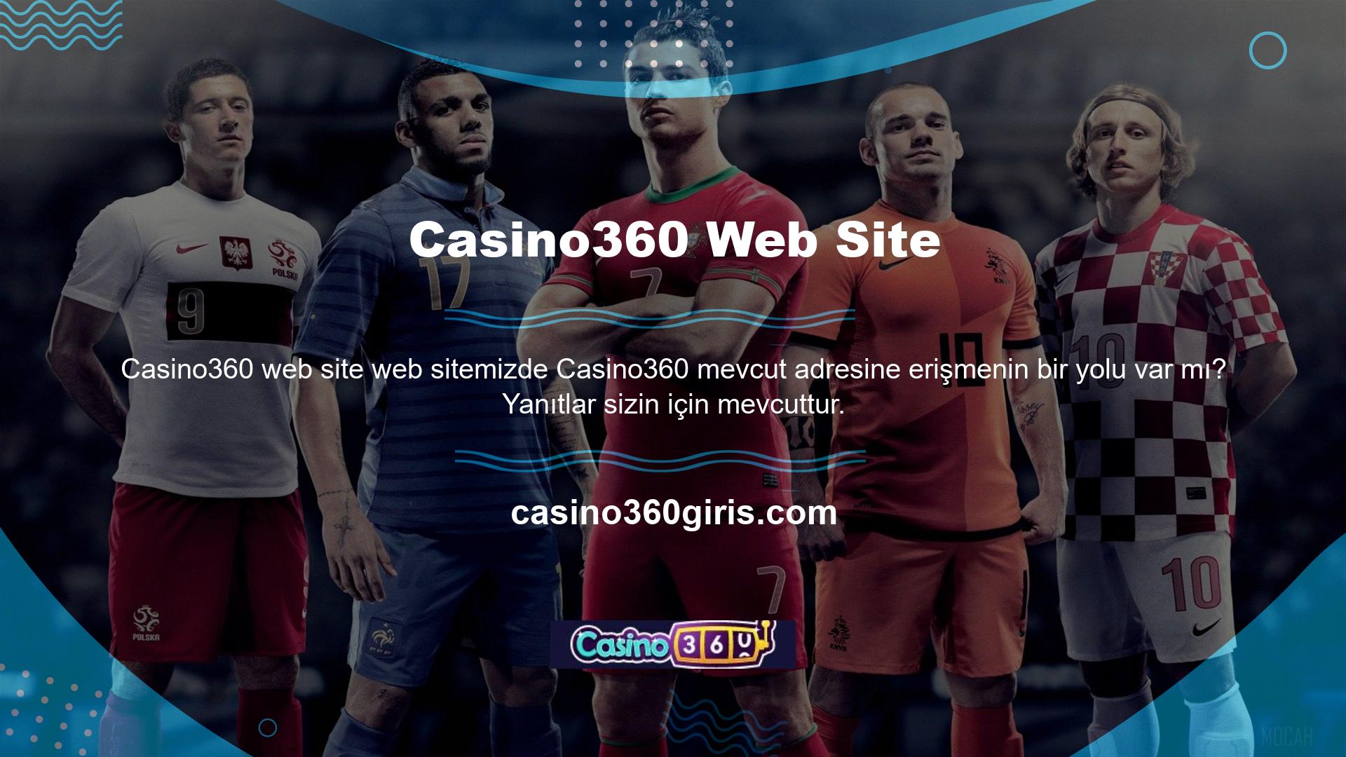 Web sitemiz, bağlantımıza tıklayarak Casino360 web sitesi için yeni giriş adresinize hızlı bir şekilde erişmenizi sağlayacaktır