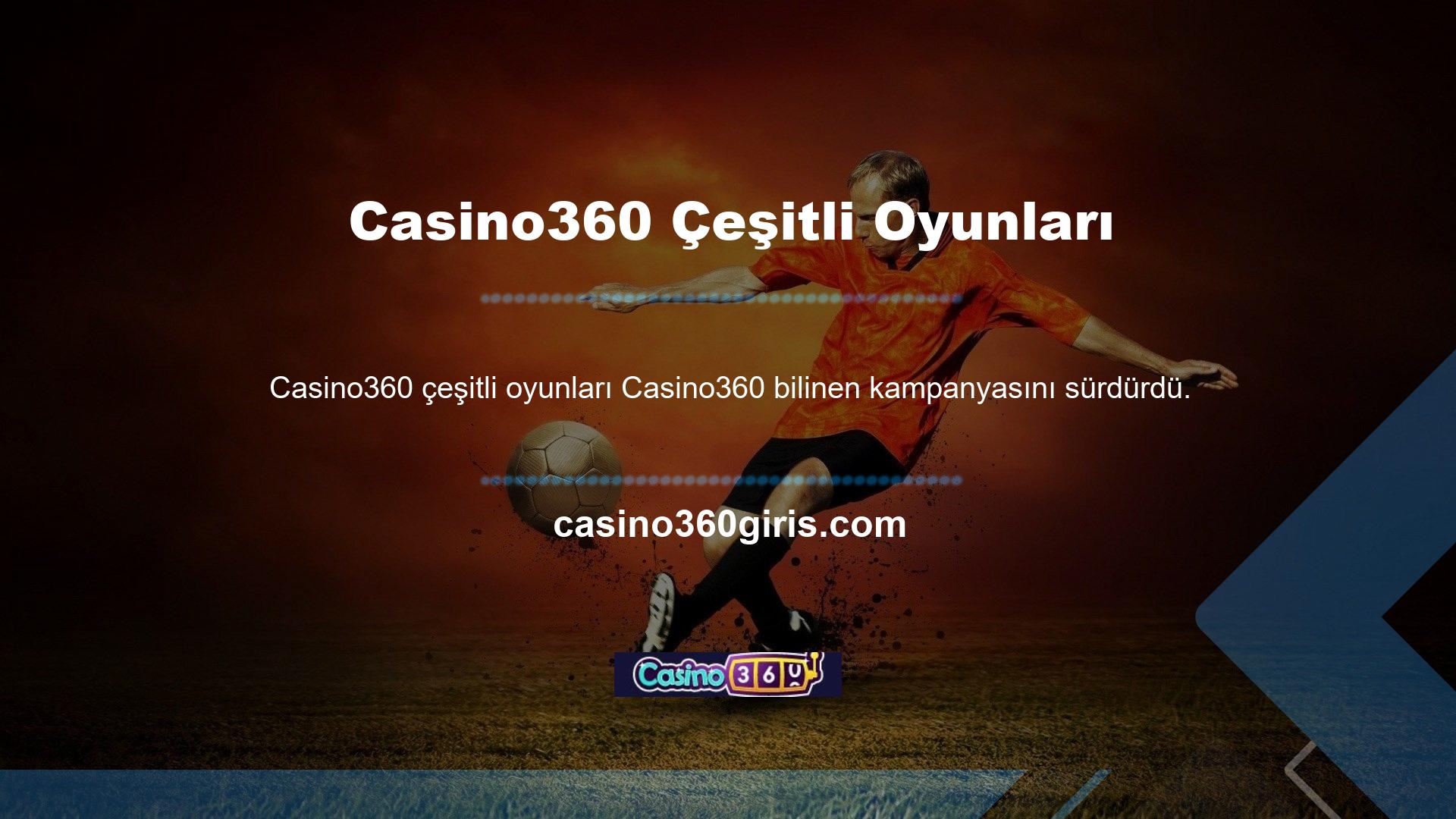 Casino360 bu konuyu görüşmek üzere oyuncuya çeşitli şekillerde ulaştı