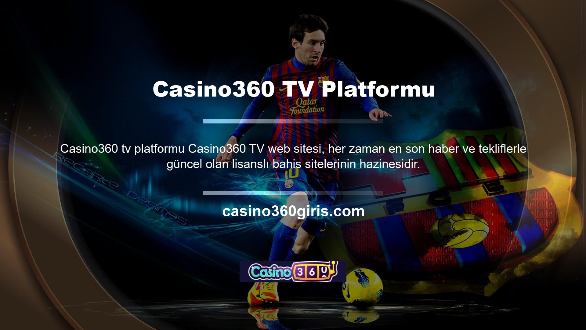 Web sitesi, onu en iyi Casino360 TV web sitesi yapan birçok harika özelliğe sahiptir